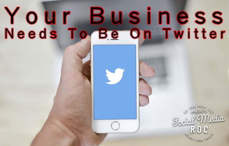 Your business needs to be on Twitter.